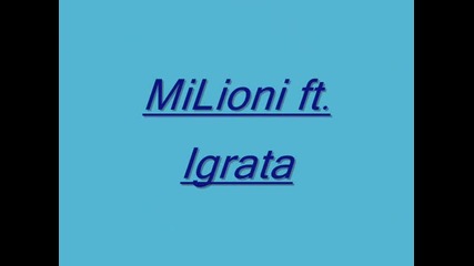 Играта feat. Milioni - Искаш ли го ... New 2012