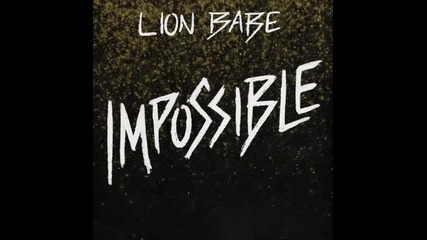 *2015* Lion Babe - Impossible