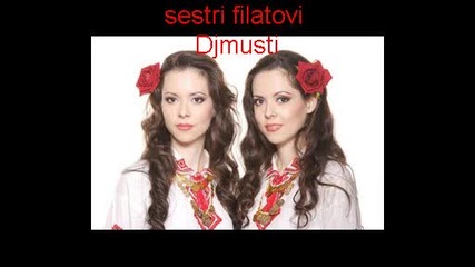 sestri filatovi (djmusti)