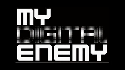 My Digital Enemy & Prok a& Fitch - Reach Out 
