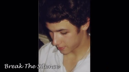 Неиздавана песен на Nick Jonas - Break The Silence