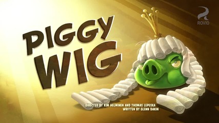 Angry Birds Toons - S01e30 - Piggy Wig