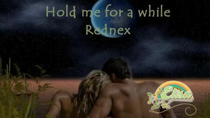 Rednex Hold me for a while