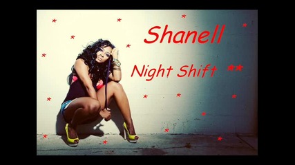 Shanell - Night Shift 