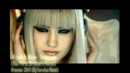 Dj Layla ft. Alissa - Single Lady ( The Perez Brothers Remix) Vremix 2k11 Dj Fercho Beat