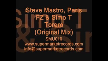 Steve Mastro, Paris Fz _ Simo T - Torero (original Mix)