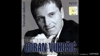 Goran Vukosic - U naturi - (Audio 2006)
