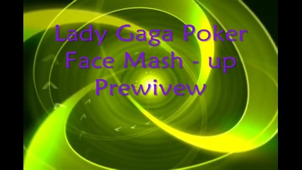 Lady Gaga Poker Face Mash - up Prewivew 