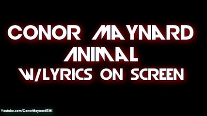 Conor Maynard - Animal (lyrics video) / Превод