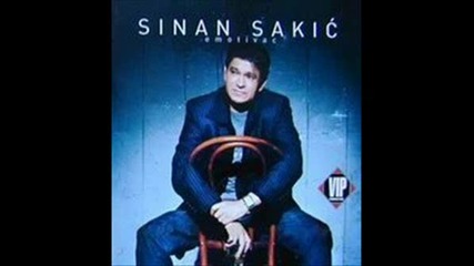 Sinan Sakic - Sunce Moje