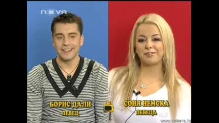 Блиц:Борис Дали & Соня Немска -=Господари на ефира 02.05.2008=-
