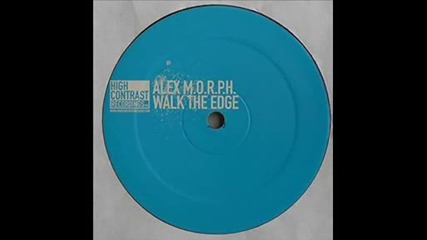 Alex M.O.R.P.H. - Walk the Edge (Original Vocal Mix)
