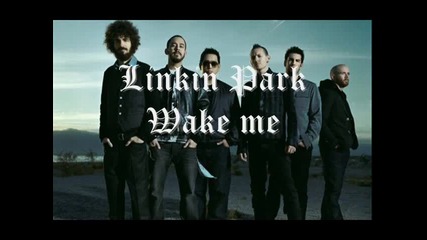 Grey Daze-wake me (linkin Park)