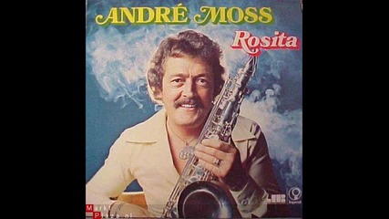 Andre Moss - Rosita 