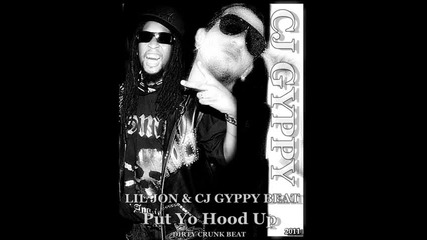 dirty lil jon & cj gyppy beat crunk - put yo hood up 2011