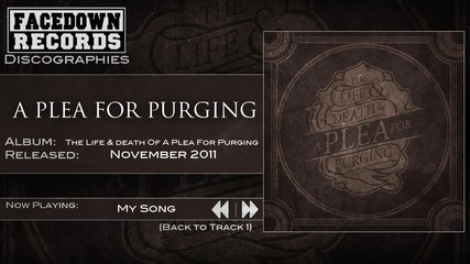 A Plea for Purging - My Song