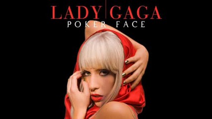 Lady Gaga - Poker Face
