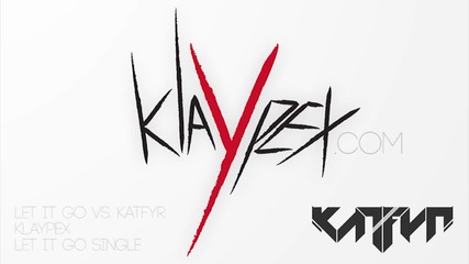 Klaypex - Let It Go