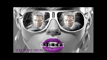 Dj Alex T - Sexy Funky House 2012