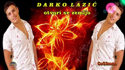Darko Lazic _ Otvori Se Zemljo (2012)