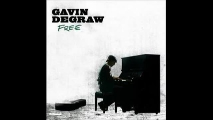 Gavin degraw - Free - Lover be Strong 