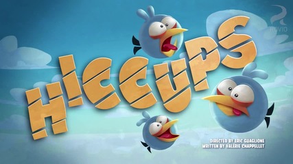 Angry Birds Toons - S01e42 - Hiccups