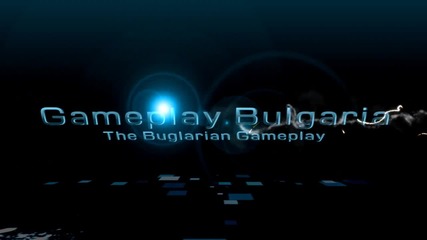 Gameplay Bulgaria - New Интро