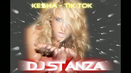Tik Tok (remix) - Ke$ha ft. Dj Stanza 