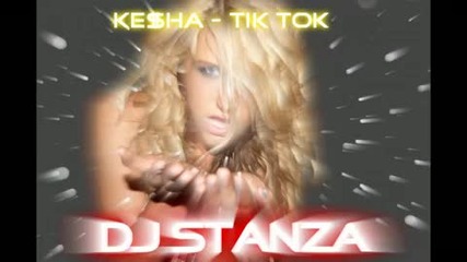Tik Tok (remix) - Ke$ha ft. Dj Stanza