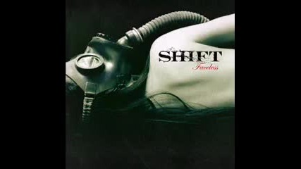 Shift - Molotovs and rocks 