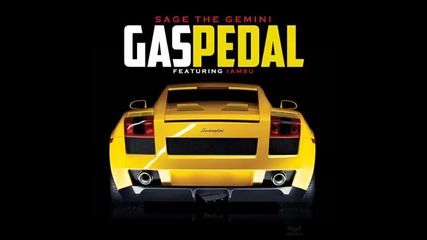 *2013* Sage The Gemini ft. Iamsu! - Gas pedal ( Dave Aude radio edit )