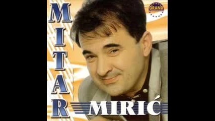 Една от най - хубавите сръбски песни! Mitar Miric - Cigance 