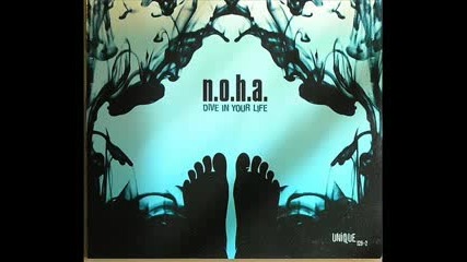 N.o.h.a. - Dive In Your Life