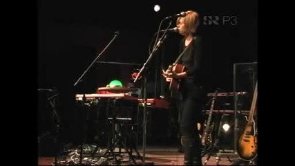 Anna Ternheim - Better be (live)