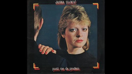 Jasna Zlokic - Negdje daleko (1984) 