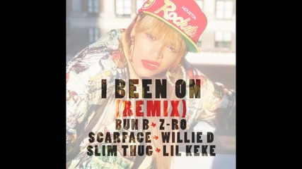 *2013* Beyonce ft. Bun B, Z Ro, Scarface, Willie D, Slim Thug & Lil Keke - I Been On ( Remix )