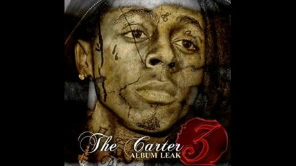 Lil Wayne Carter 3 Leak - I Luv U (new Shit) 