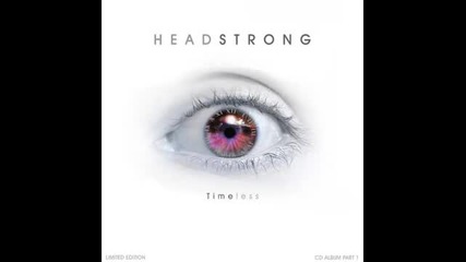 Headstrong feat. Stine Grove - Taking On The World
