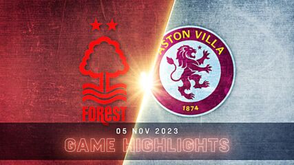 Nottingham Forest vs. Aston Villa - Condensed Game