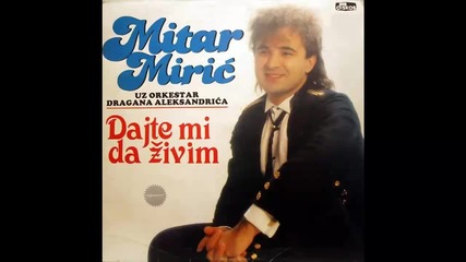 Mitar Miric - Kako da se svetim - (Audio 1988) HD