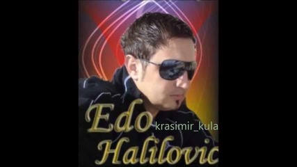 Edo Halilovic - Zasto oprastam tebi