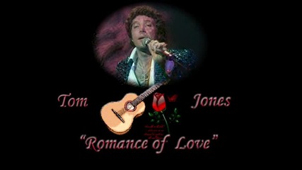 Tom Jones Romance of Love- Forbidden Games