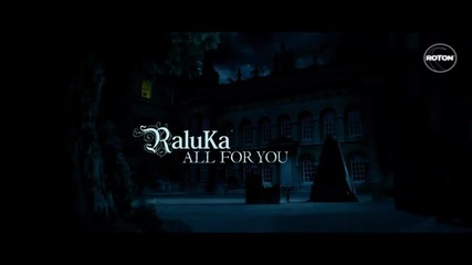 Румънско! • Raluka - All for You ( Официално Hd Видео )