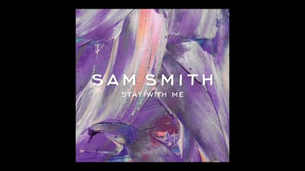 Sam Smith - Stay With Me (official Audio)