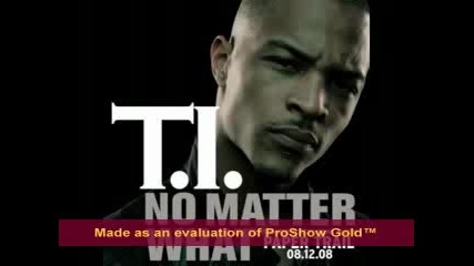 T.i. - Whatever U Like