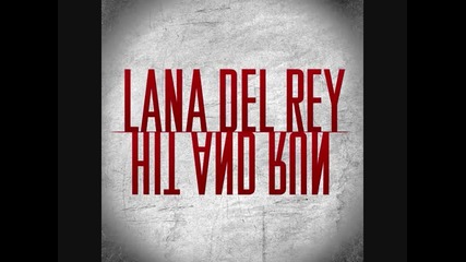 ›› • Lana Del Rey - Hit And Run *превод • ‹‹