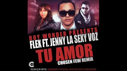 Flex Ft Jenny La Sexy Voz - Tu Amor (official Remix) Reggaeton 2013