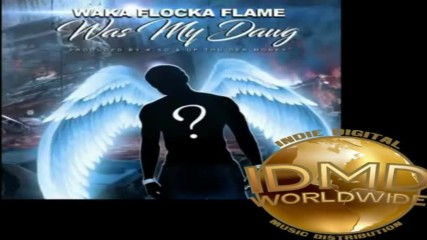 Waka Flocka Flame - Was my dawg [бг превод]