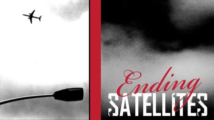 Ending Satellites - Ellyn's Melody