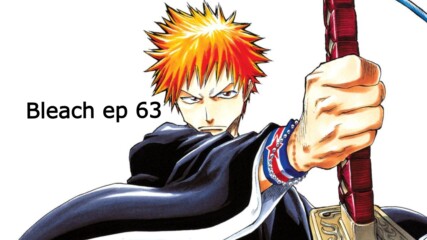 Bleach ep 63 bg sub